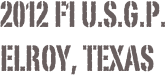 2012 f1 u.s.g.p.
elroy, texas